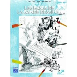 Lefranc Bourgeois - Album Léonardo 37 - Les Bases De La Bande Dessinée Volume 3